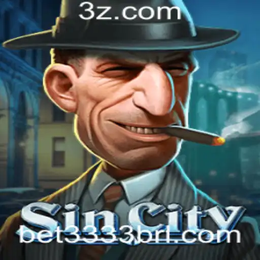SinCity: Explorando o Fascinante Mundo do Jogo com bet3333b
